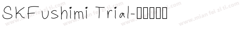 SKFushimi Trial字体转换